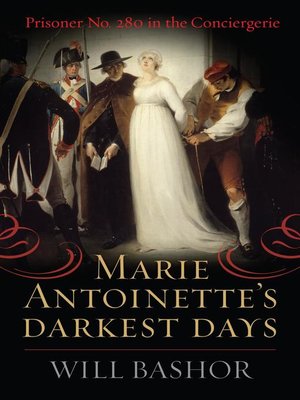 cover image of Marie Antoinette's Darkest Days